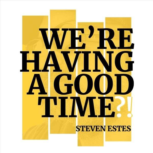 Cover art for We're Having a Good Time